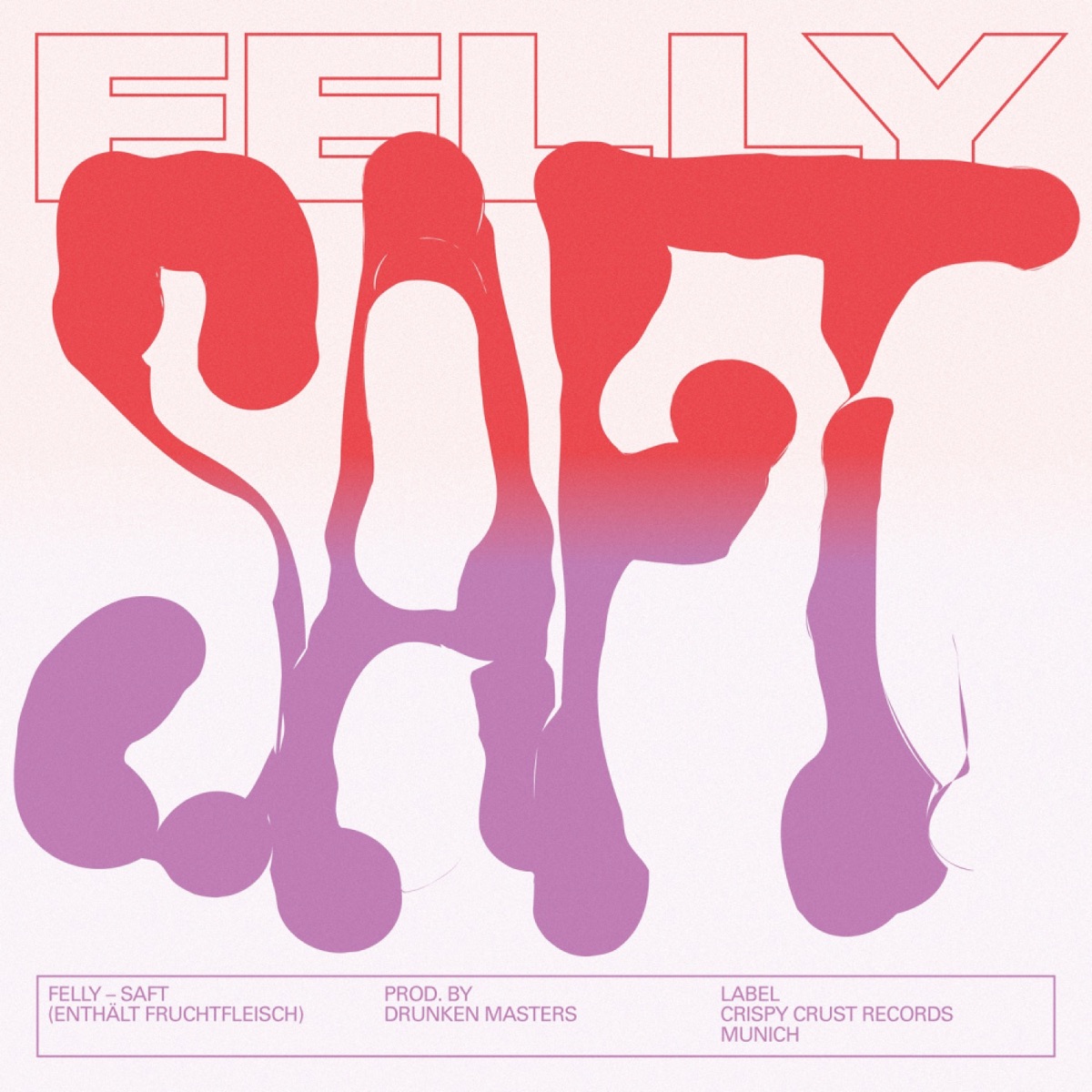 Saft (feat. Drunken Masters) - Single by FELLY album cover