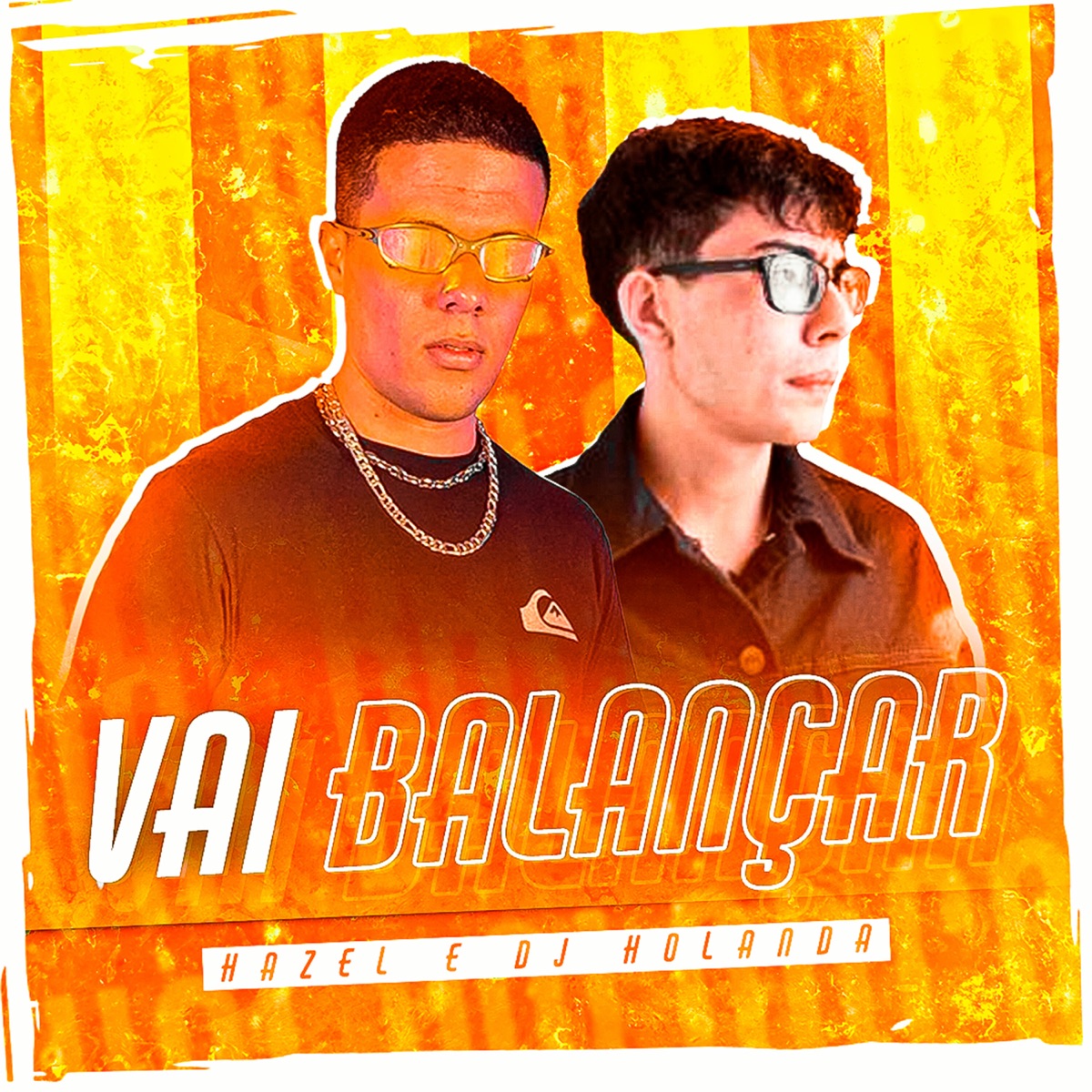 Vai Balançar - Single by DJ Holanda & Mc Hazel album cover