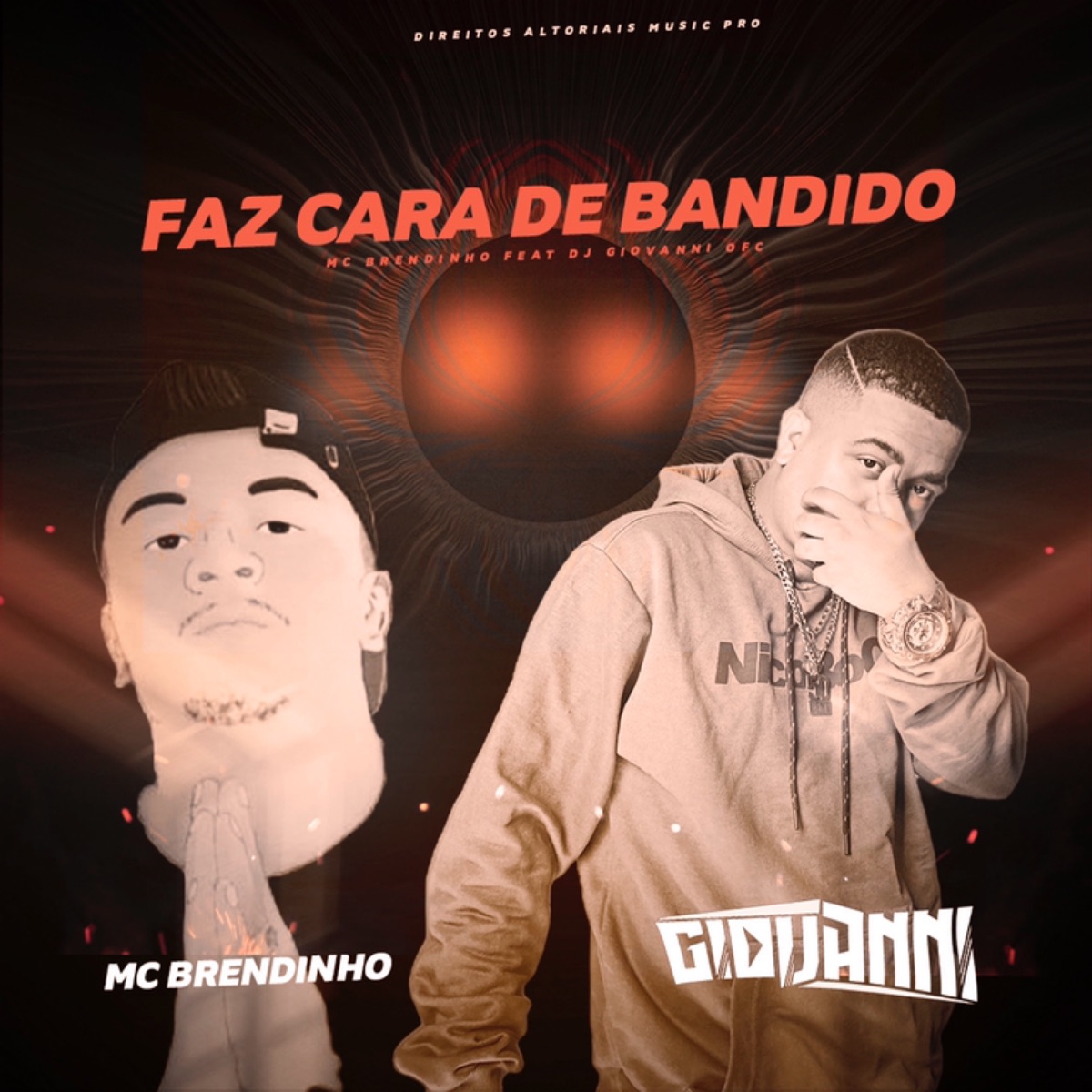 Faz Cara De Bandido (feat. mc brendinho) - Single by Dj Giovanni OFC album cover