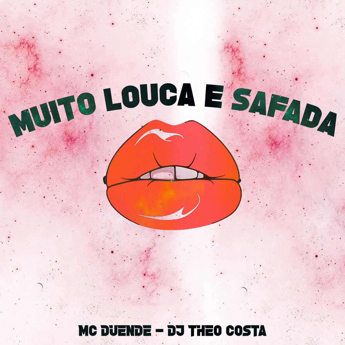 Muito Louca e Safada - Single by MC Duende & DJ Theo Costa album cover