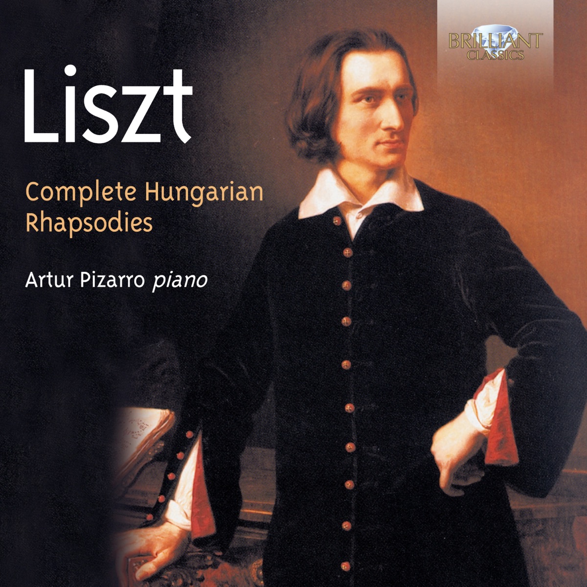Liszt: Complete Hungarian Rhapsodies by Artur Pizarro album cover