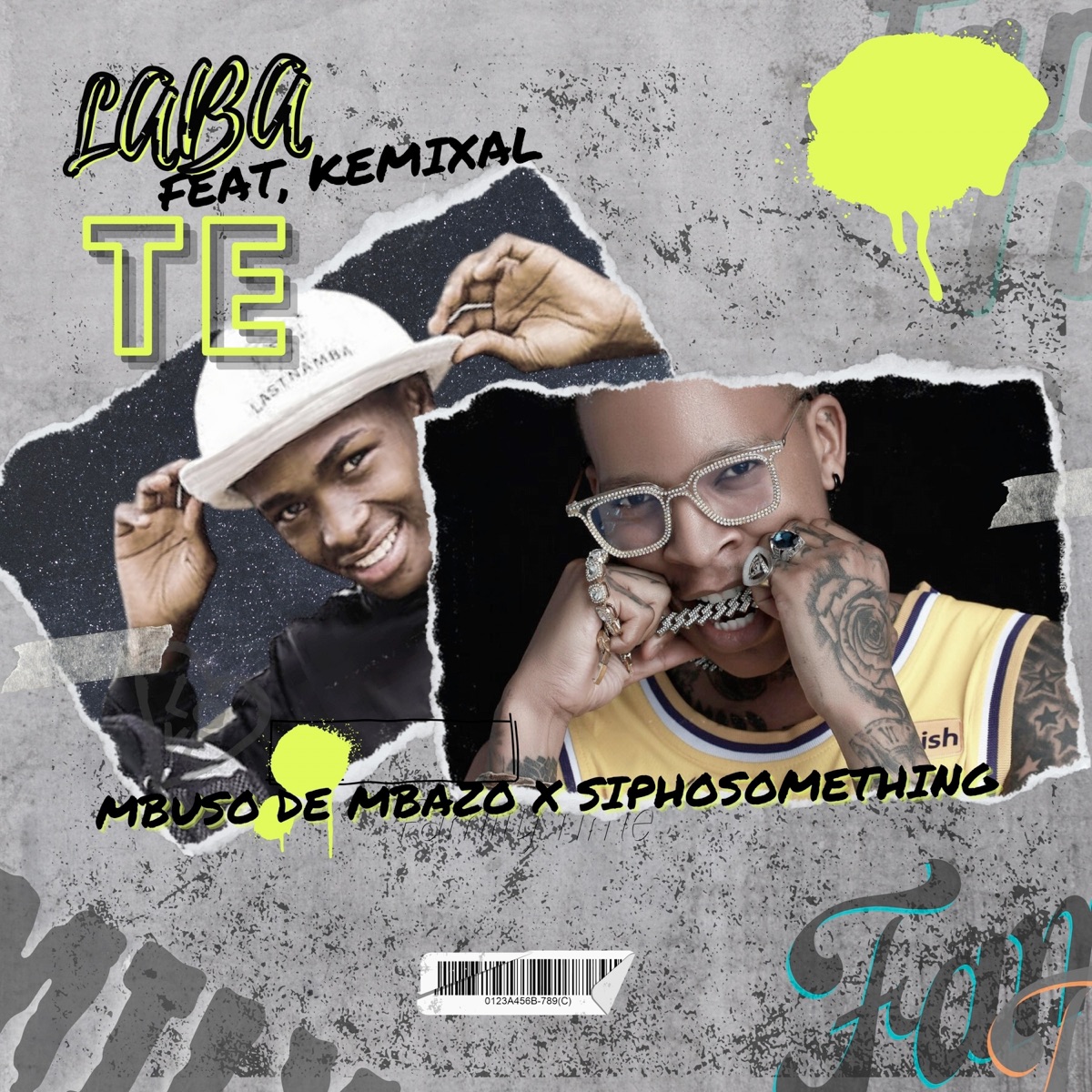 Laba Te (feat. Kemixal) - Single by Mbuso De Mbazo & Siphosomething album cover