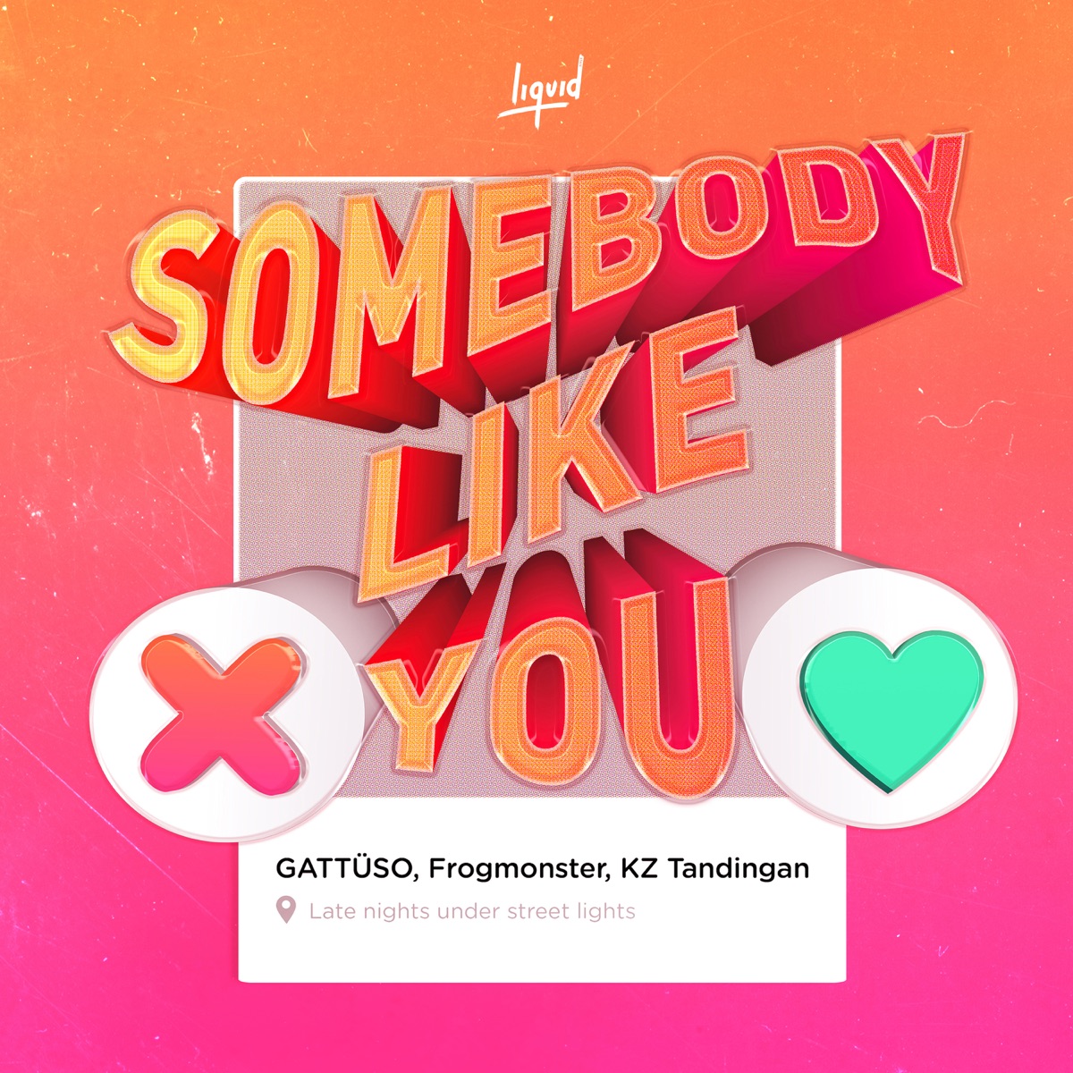Somebody Like You - Single by GATTÜSO, Frogmonster & KZ Tandingan album cover