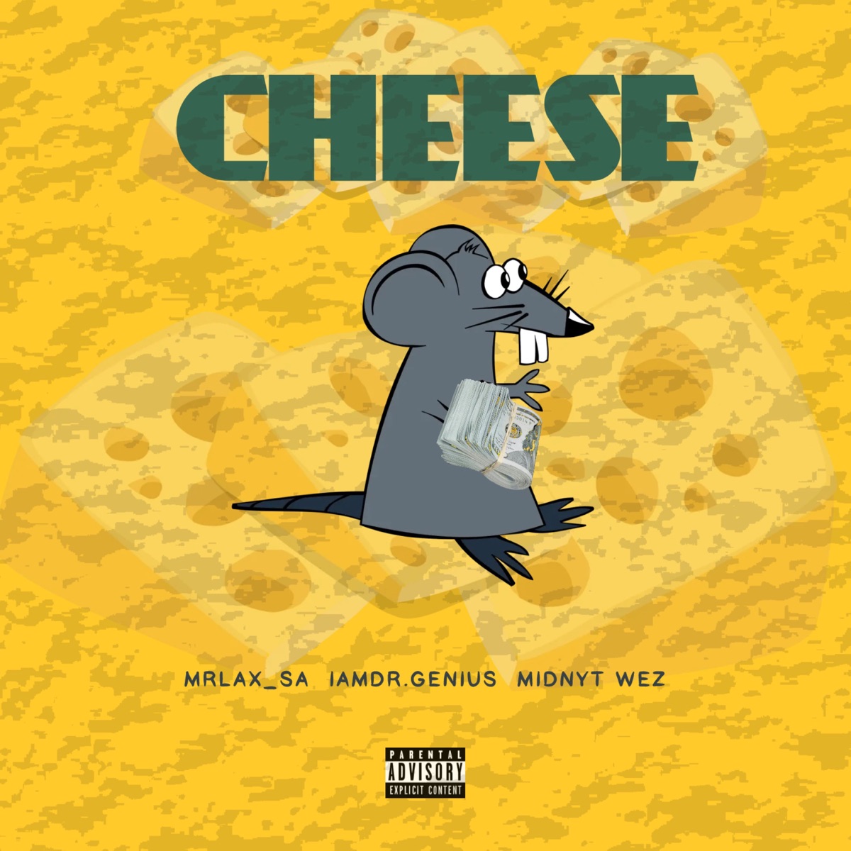 Cheese - Single by IamDr.Genius, MRLAX_SA & MidNyt Wez album cover