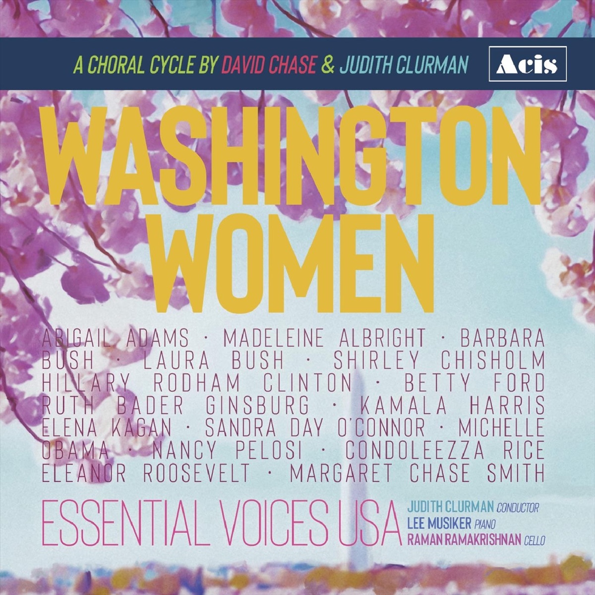 Washington Women: A Choral Cycle by David Chase and Judith Clurman by Essential Voices USA, Judith Clurman, Lee Musiker & Raman Ramakrishnan album cover