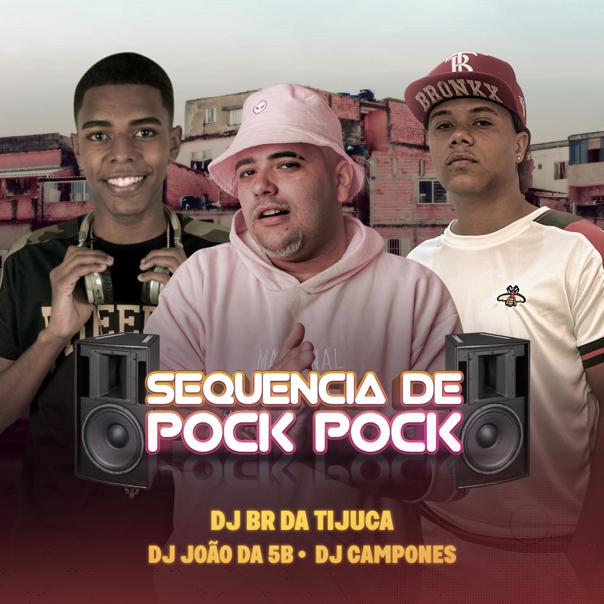 Sequência de Pock Pock - Single by BR DA TIJUCA, Dj João da 5b & DJ Camponês 22 album cover
