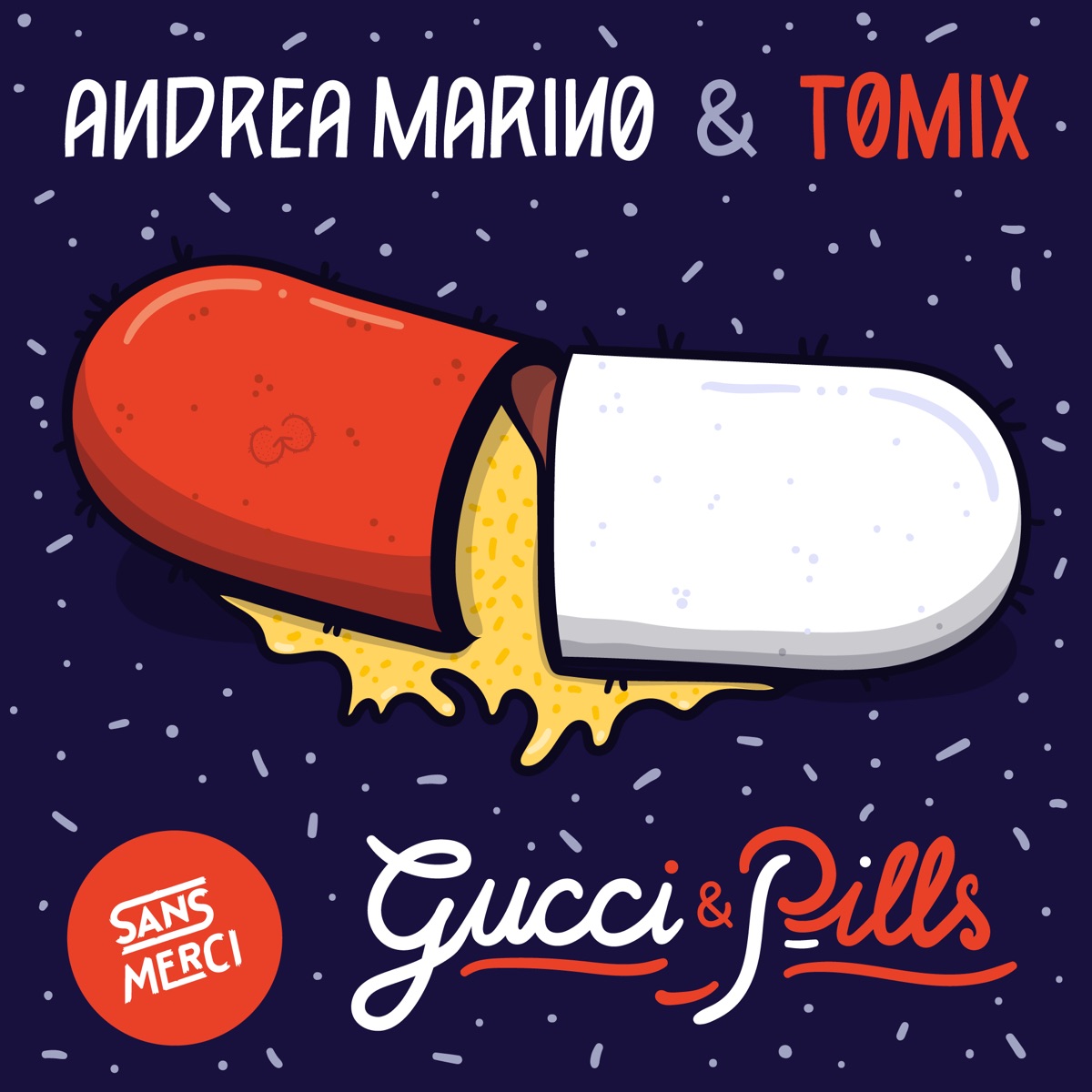Gucci & Pills - Single by ToMix & Andrea Marino album cover