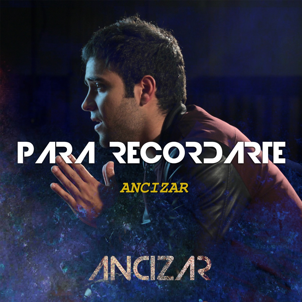 Para Recordarte - Single by Ancizar album cover