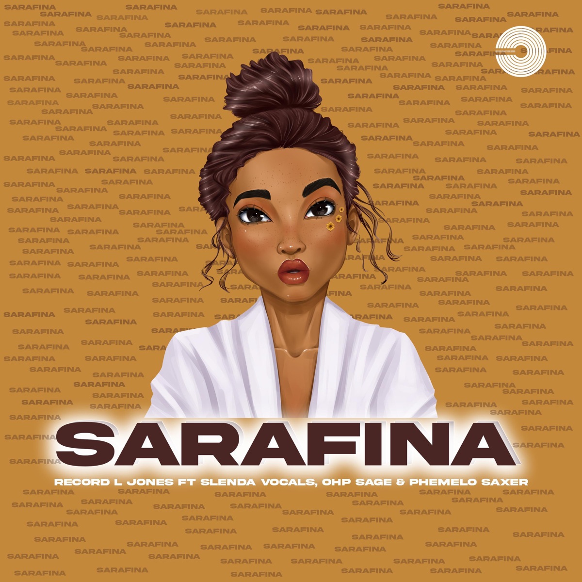 Sarafina (feat. Slenda Vocals, Ohp Sage & Phemelo Saxer) - Single by Record L Jones album cover