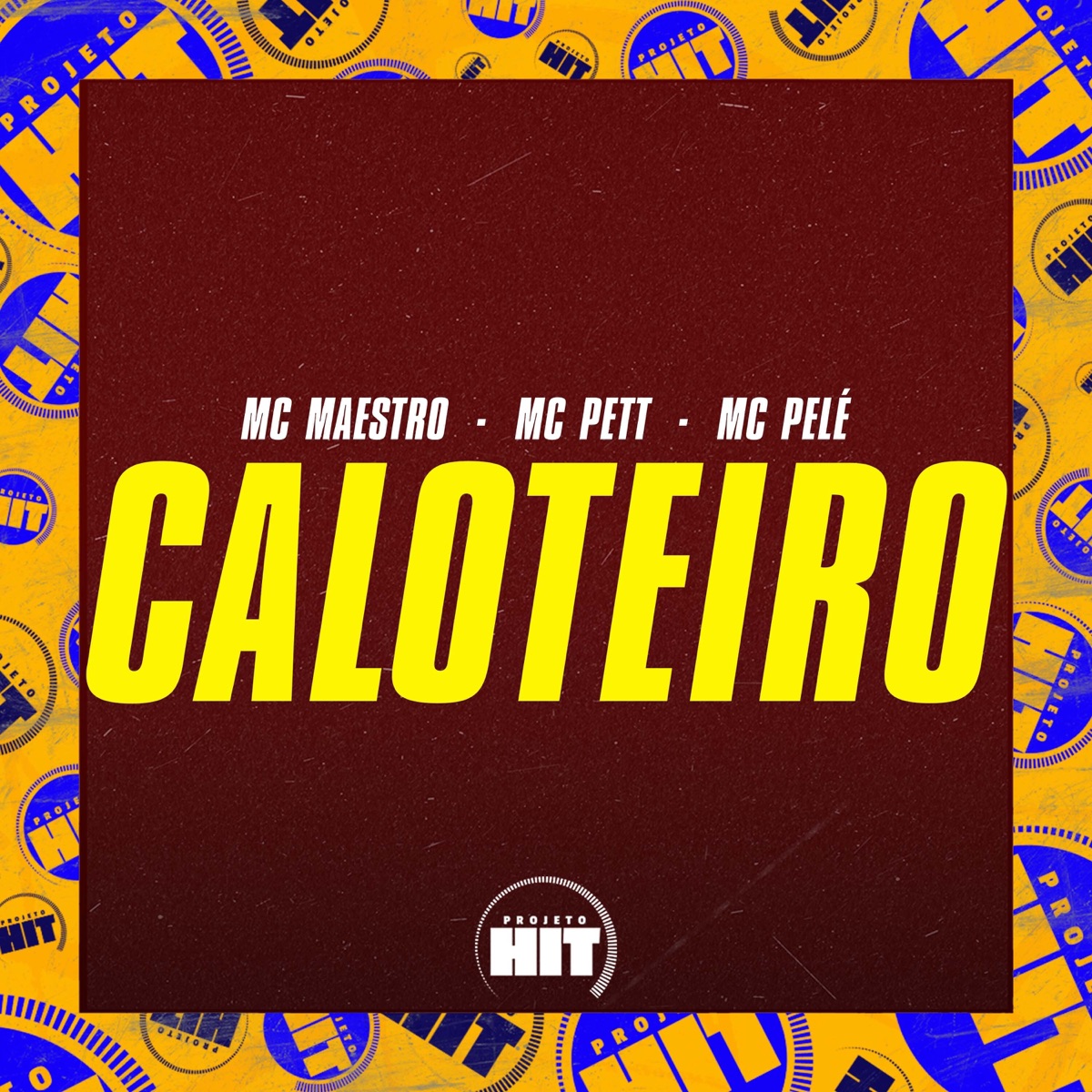 Caloteiro - Single by MC MAESTRO, Mc Pelé & Mc Pett album cover