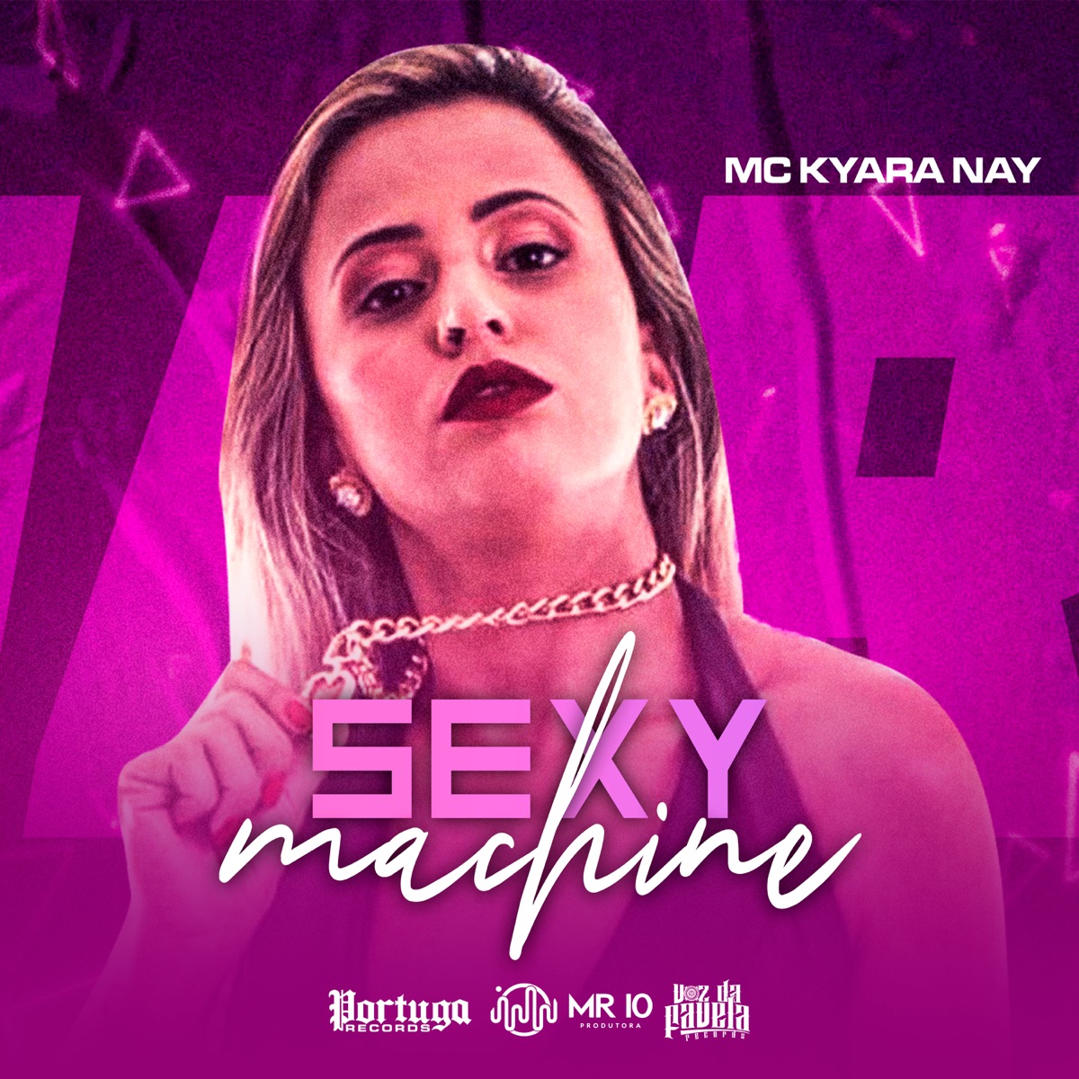 Sexy Machine - Single by Mc Kyara Nay album cover