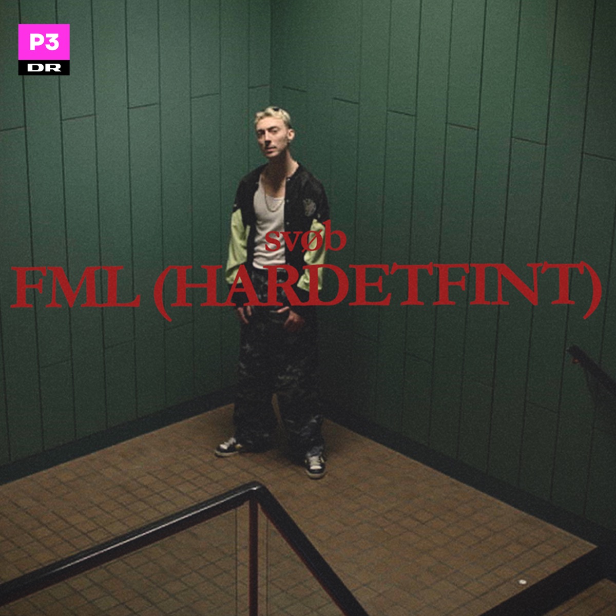 FML (hardetfint) - Single by p3 & SVØB album cover