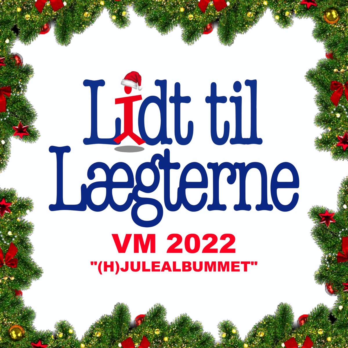 VM 2022 - (H)julealbummet by Lidt til Lægterne album cover