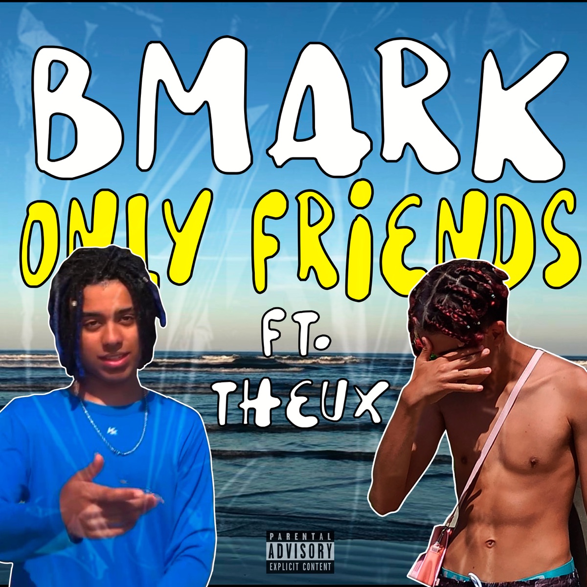 Only Friends (feat. Theux) - Single by BMark album cover