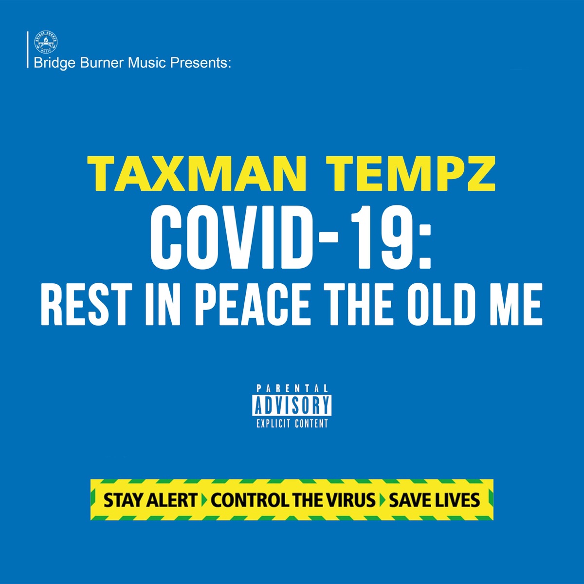 Covid 19: Rest In Peace the Old Me by Taxman Tempz album cover
