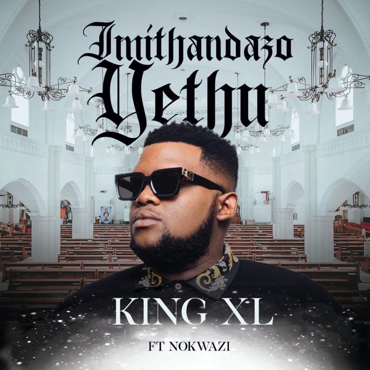 Imithandazo Yethu (feat. Nokwazi) - Single by King XL album cover