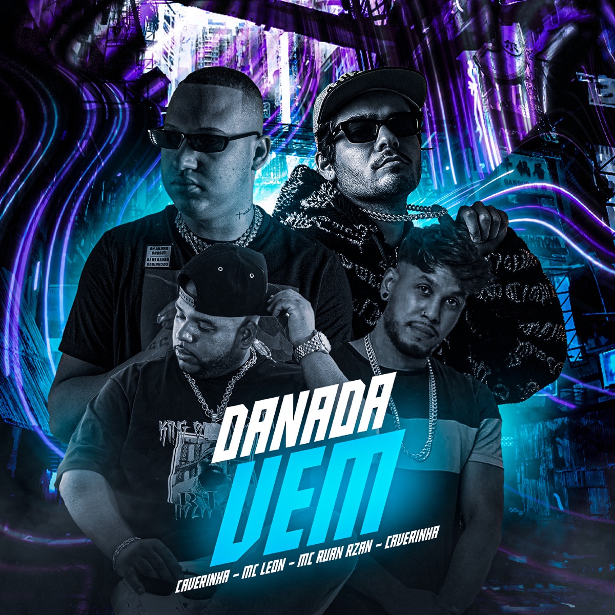 Danada Vem (feat. DJ MARIACHI) - Single by MC RUAN RZAN, Caverinha & Mc Leon album cover