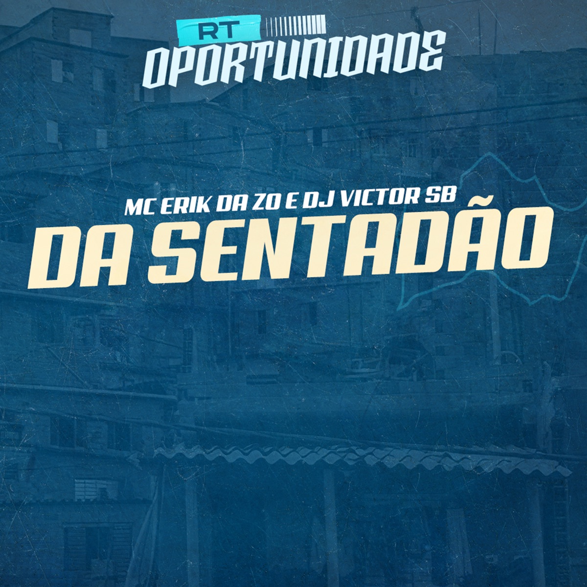 Da Sentadão (feat. Dj Victor SB) - Single by Mc Erik Da ZO album cover