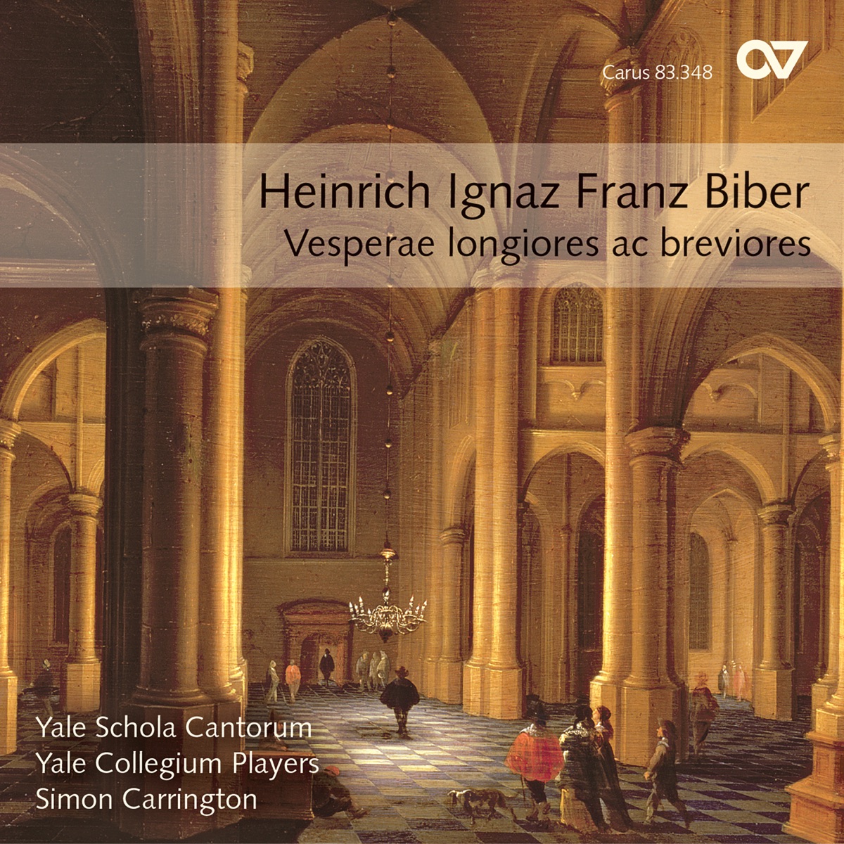 Heinrich Ignaz Franz Biber: Vesperae longiores ac breviores by Yale Collegium Players, Yale Schola Cantorum, Stephen Fraser & Simon Carrington album cover