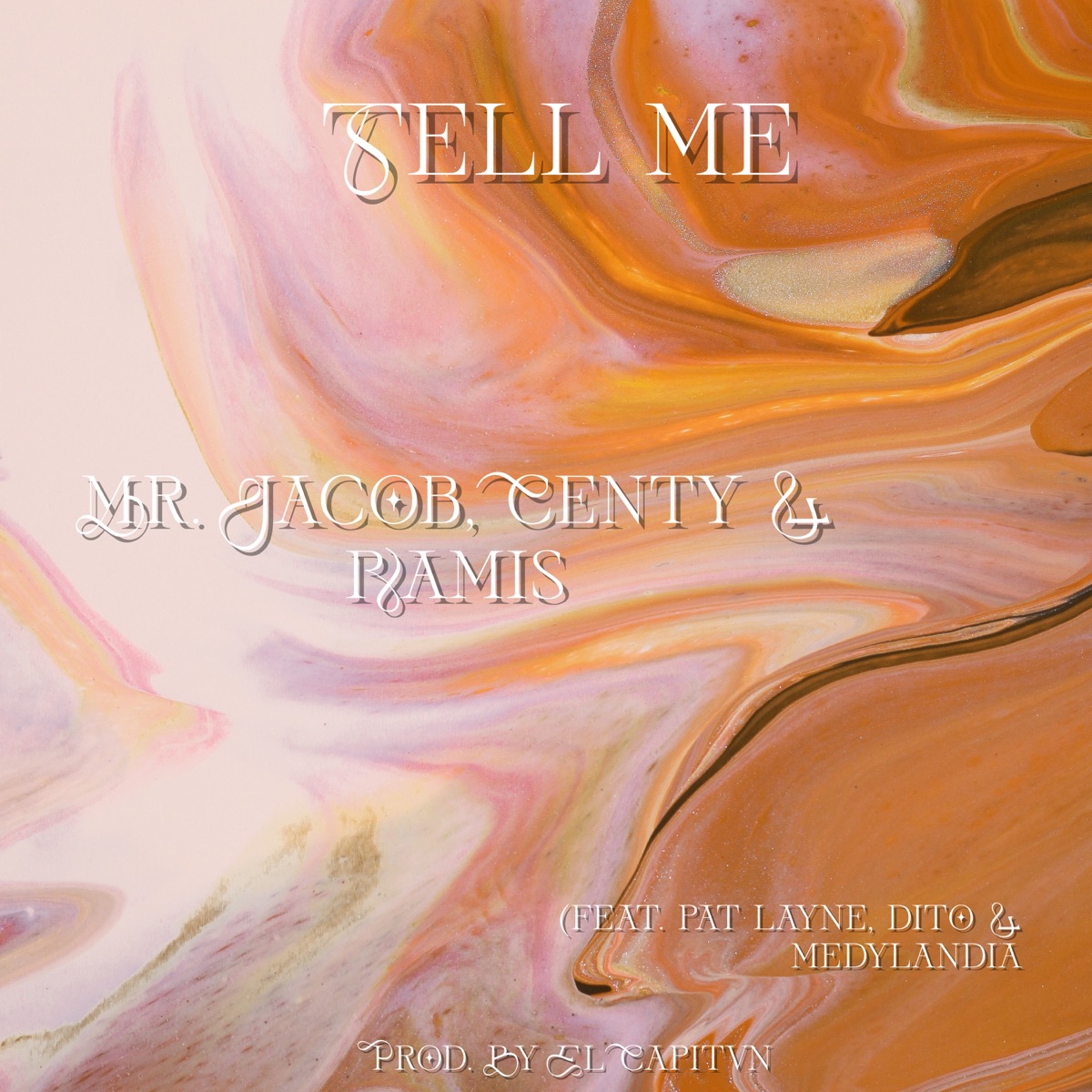 Tell Me (feat. Medylandia, Pat Layne & Dito) - Single by Mr. Jacob, Ramis & Centy album cover