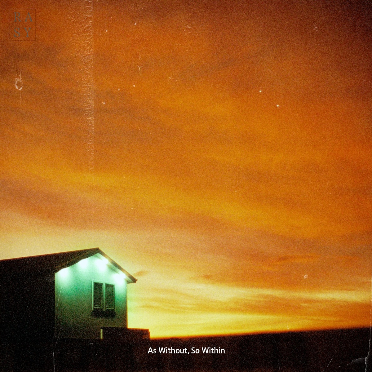 As Without, So Within - Single by Rasy album cover