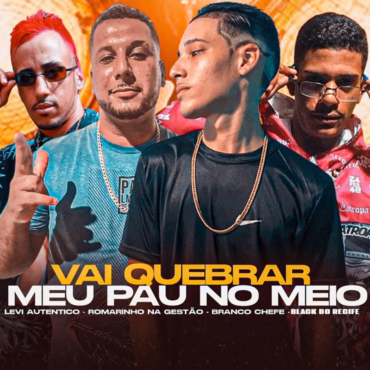 Vai Quebrar Meu Pau no Meio (feat. Black No Beat & Levi Autentico) - Single by Black do Recife, Branco Chefe & Romarinho na Gestão album cover