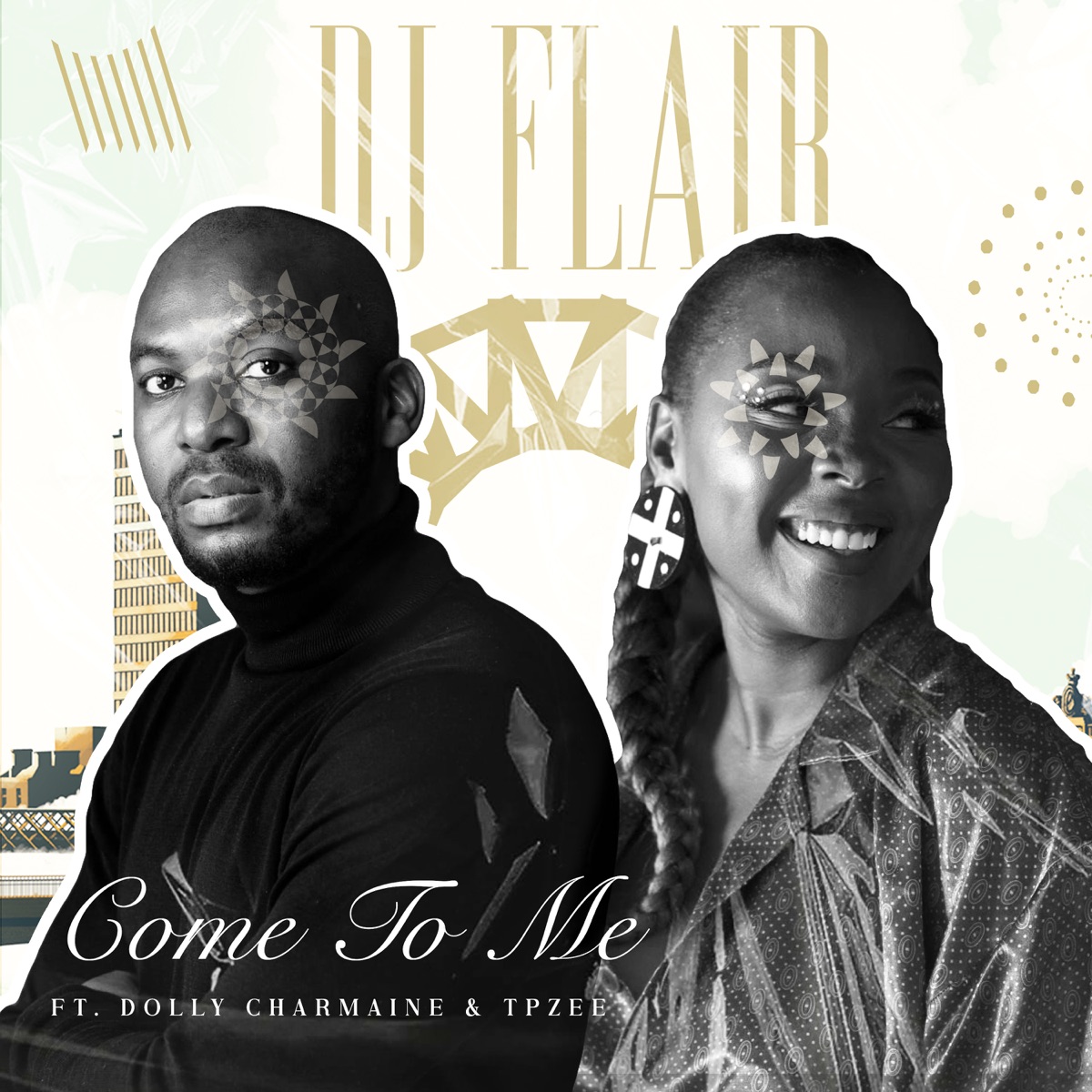 Come to Me (feat. DollyCharmaine) - Single by DJ Flair SA & TpZee album cover