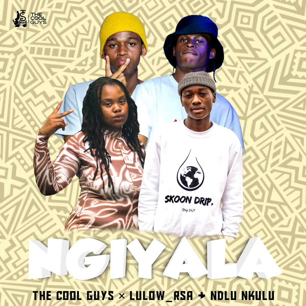 Ngiyala (feat. LulowRSA & Ndlu nkulu) - Single by The Cool Guys album cover