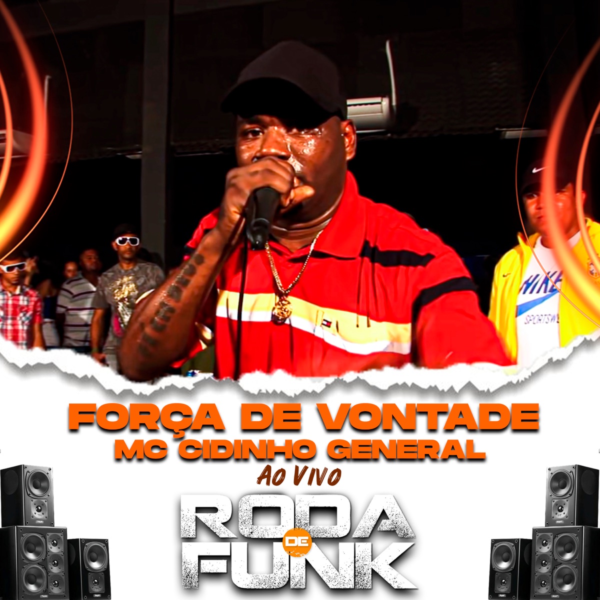 Força de Vontade (Ao Vivo Roda de Funk) - Single by Mc Cidinho General album cover