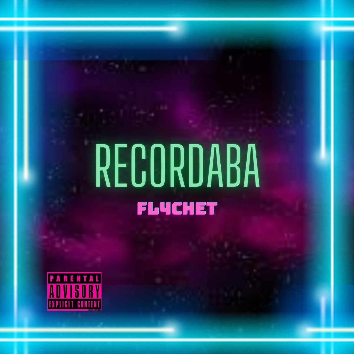 Recordaba - Single by fl4chet album cover