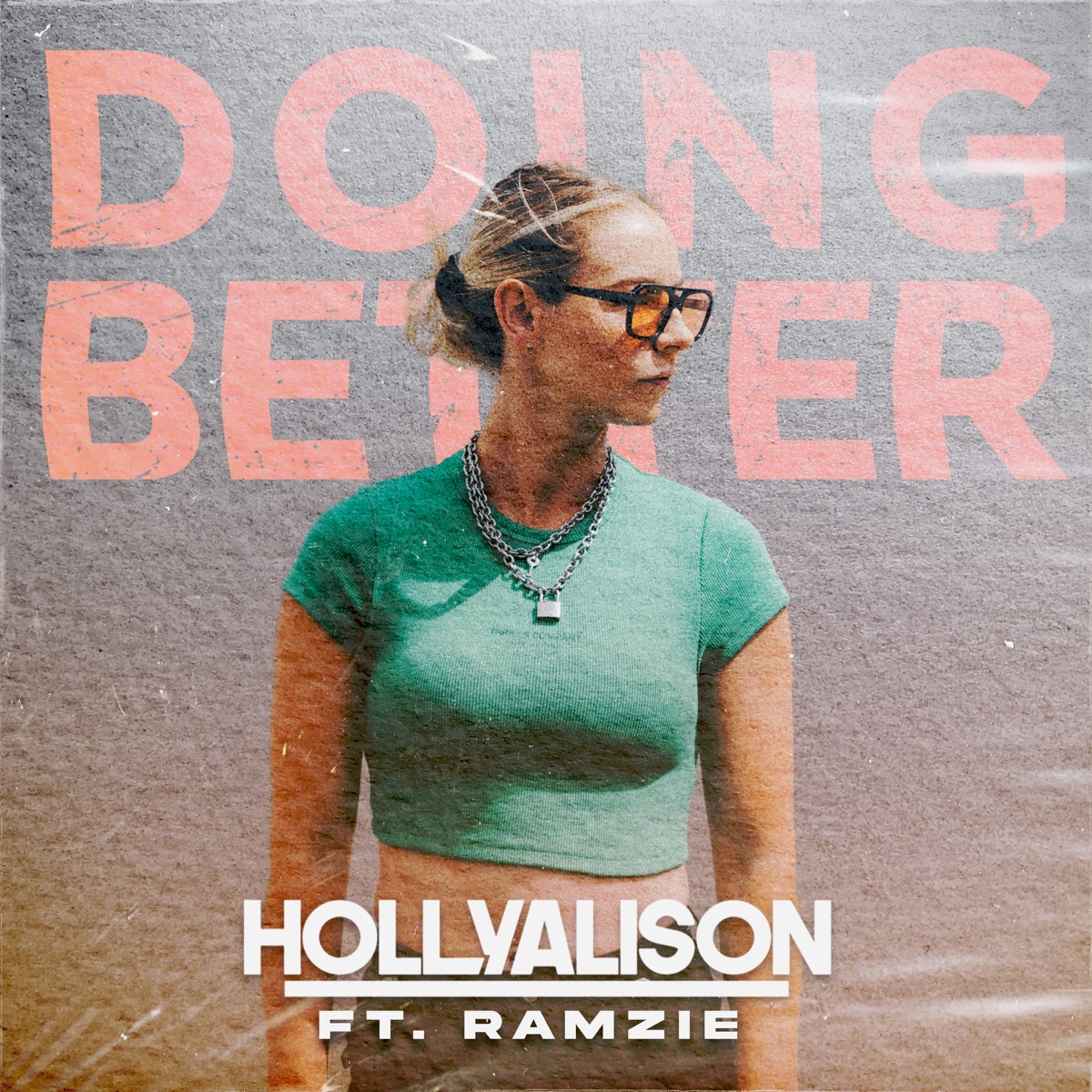 Doing Better (feat. RAMZIE) - Single by Holly Alison album cover