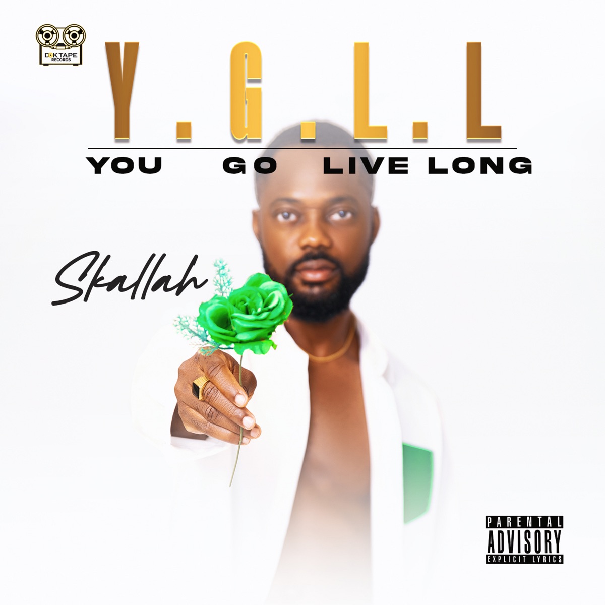 Y.G.L.L (You Go Live Long) - Single by Skallah album cover