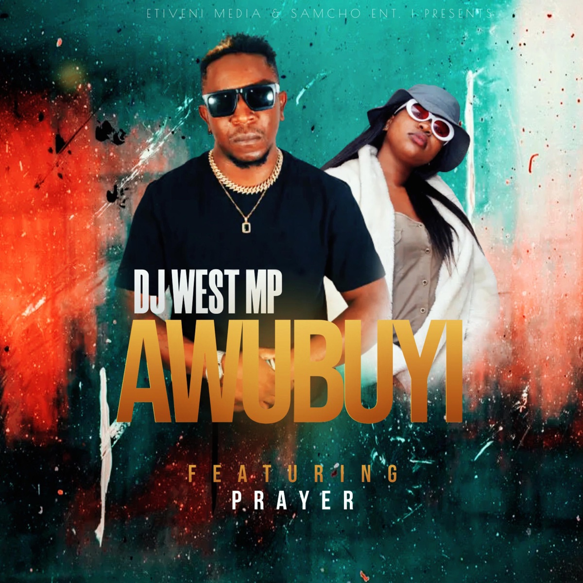 Awubuyi (feat. Prayer) - Single by Dj west album cover