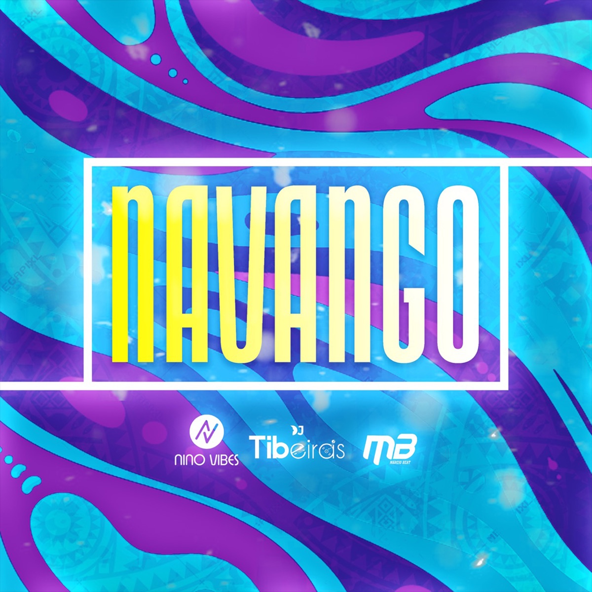 Navango (feat. DJ TIBEIRAS & Márcio Beats) - Single by Nino Vibes album cover