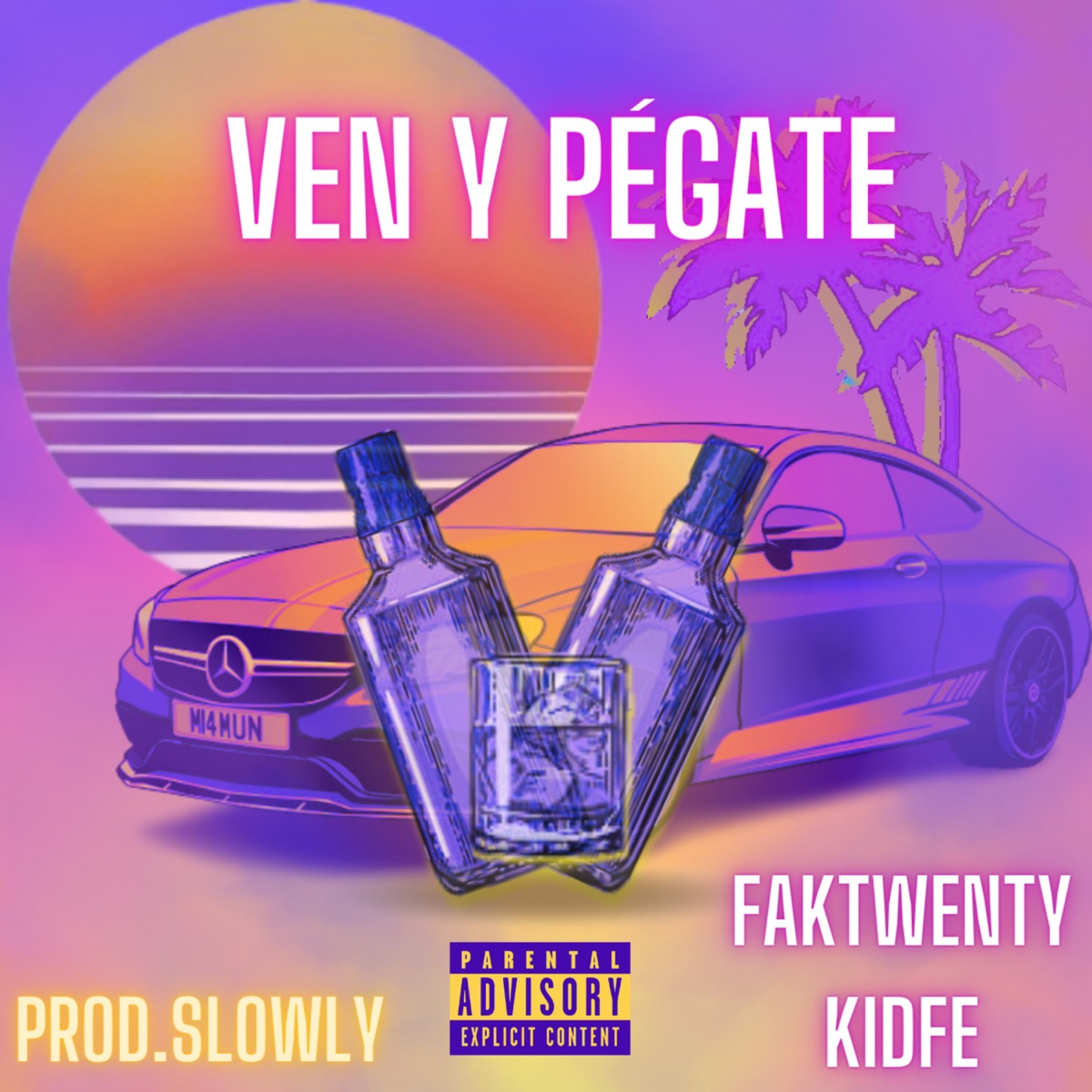 VEN y PÉGATE (feat. kidfe) - Single by faktwenty album cover