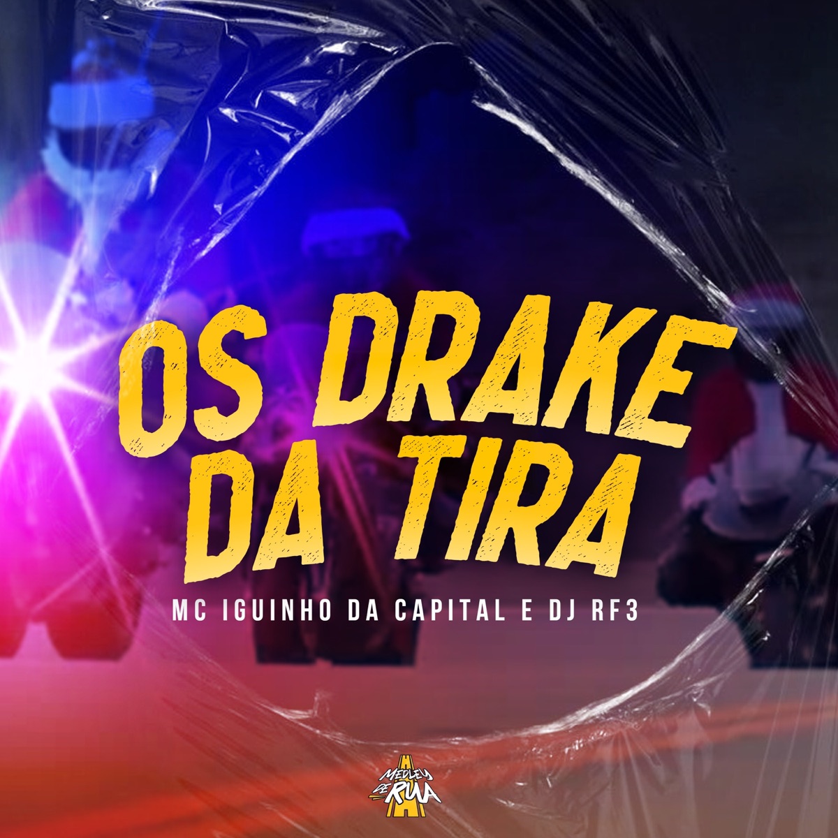 Os Drake da Tira - Single by MC Iguinho da Capital & Dj Rf3 album cover