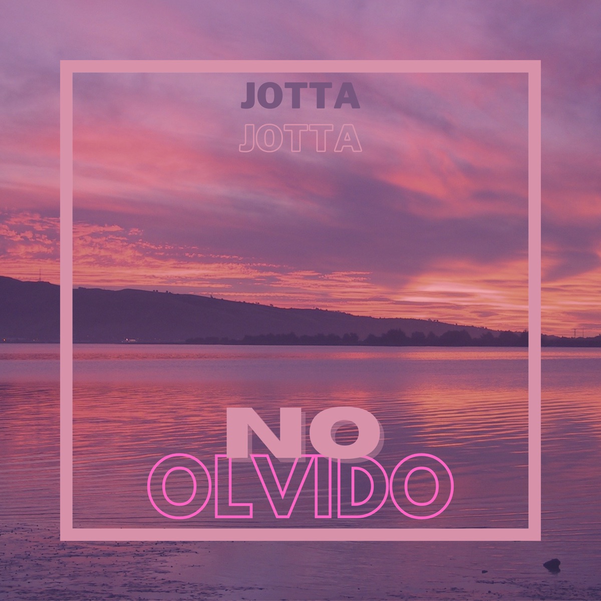 No olvido - Single by Jotta album cover