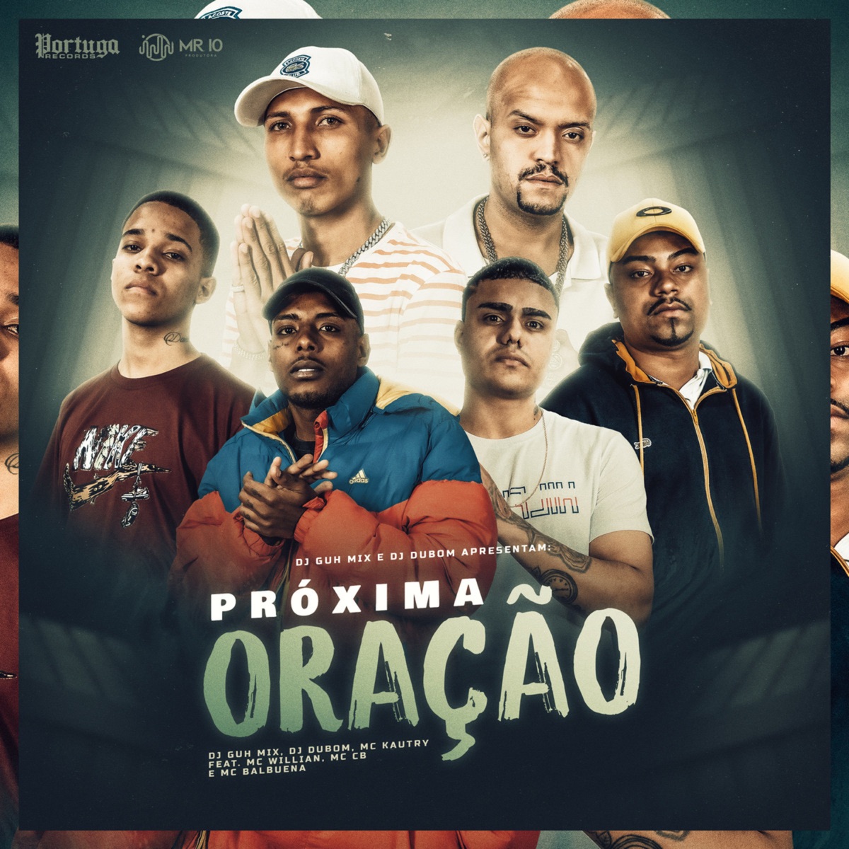 Dj Guh Mix e Dj Dubom Apresentam: Próxima Oração (feat. MC Willian, MC Balbuena & Mc CB) - Single by DJ Guh Mix, DJ DUBOM & Mc Kautry album cover