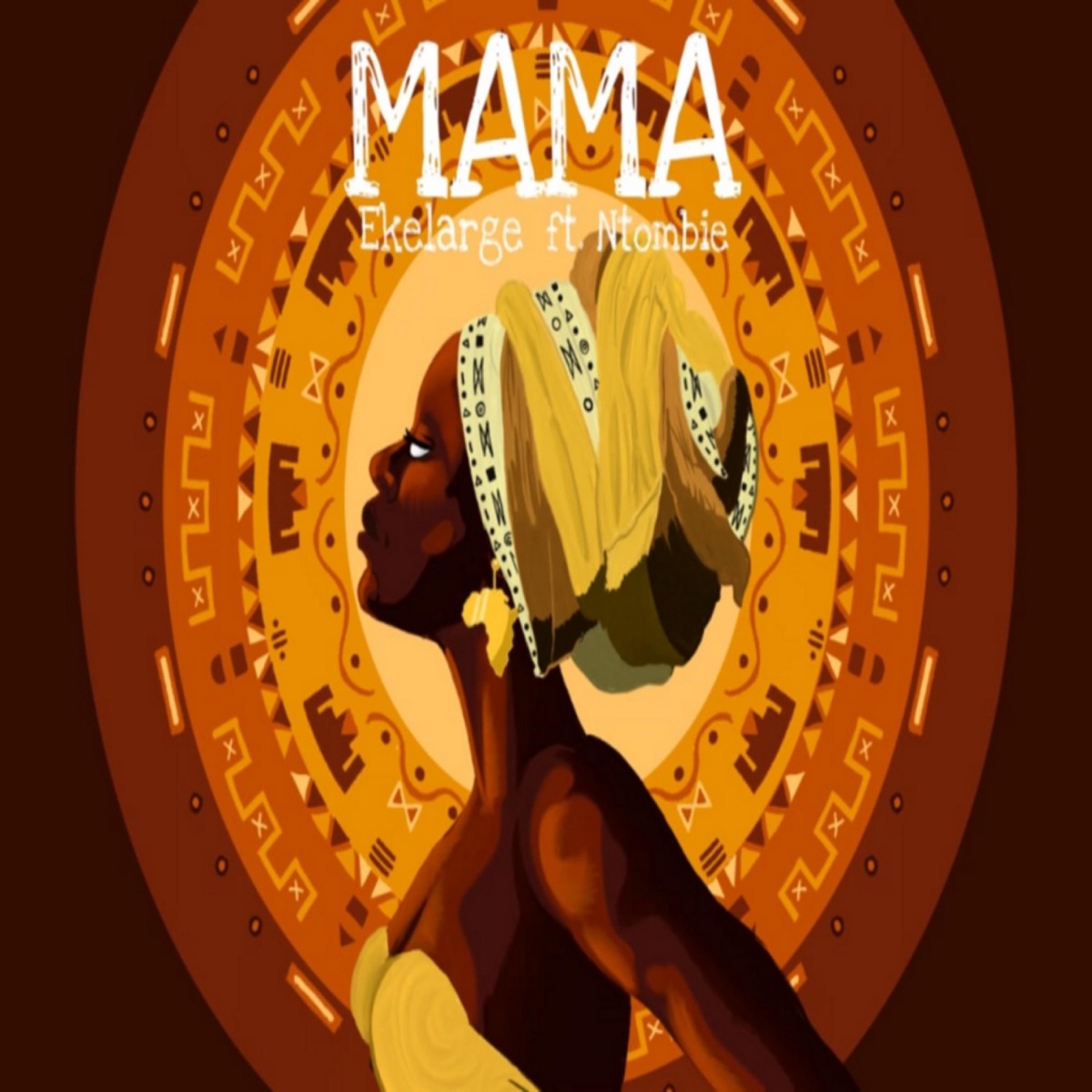MAMA (feat. Ntombie) - Single by Ekelarge album cover