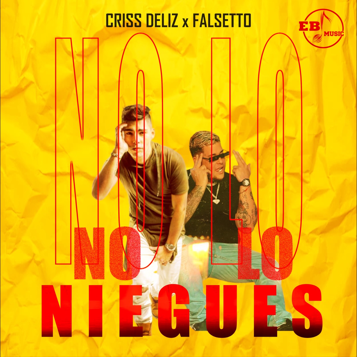 No Lo Niegues - Single by Criss Deliz & Falsetto album cover