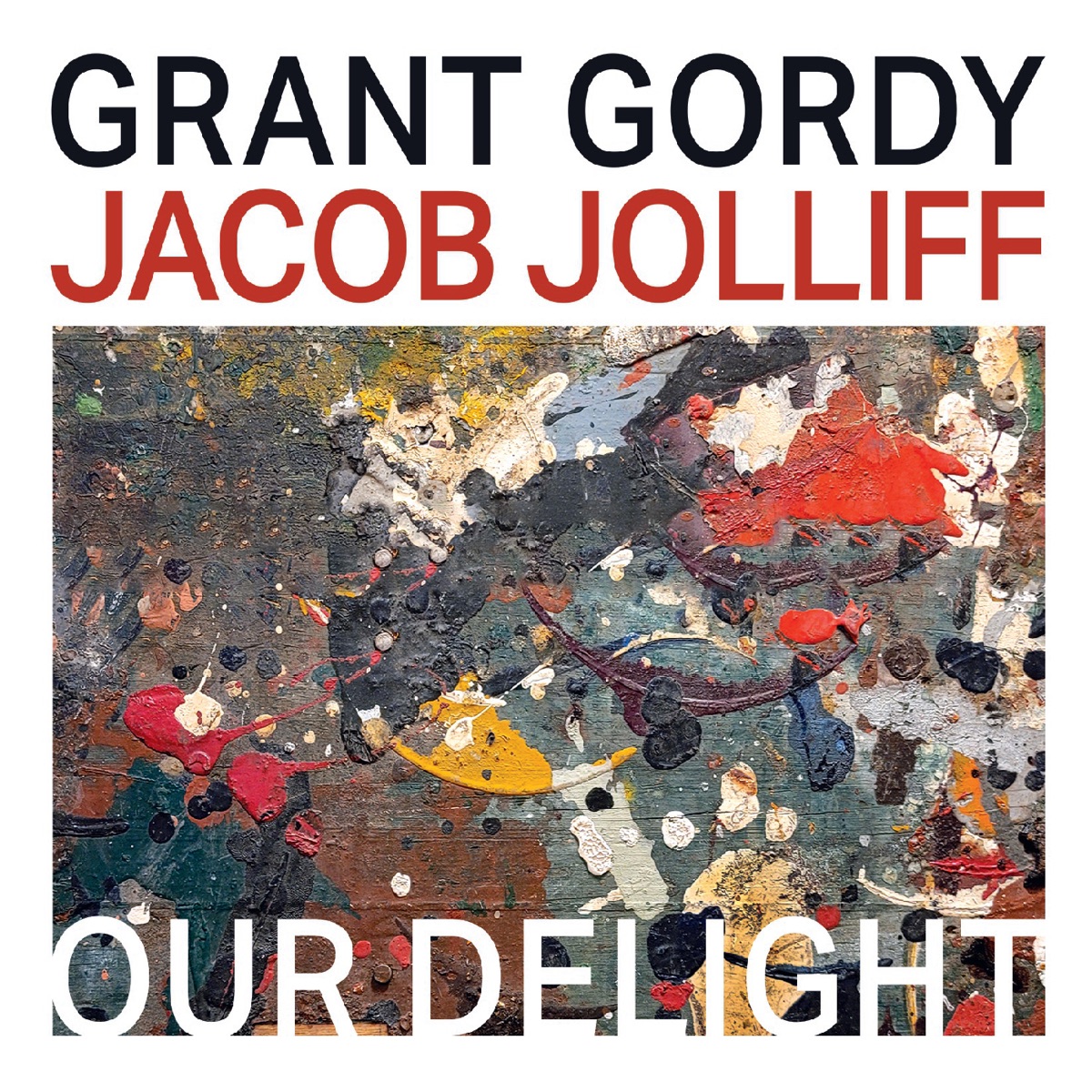 Our Delight by Grant Gordy & Jacob Jolliff album cover