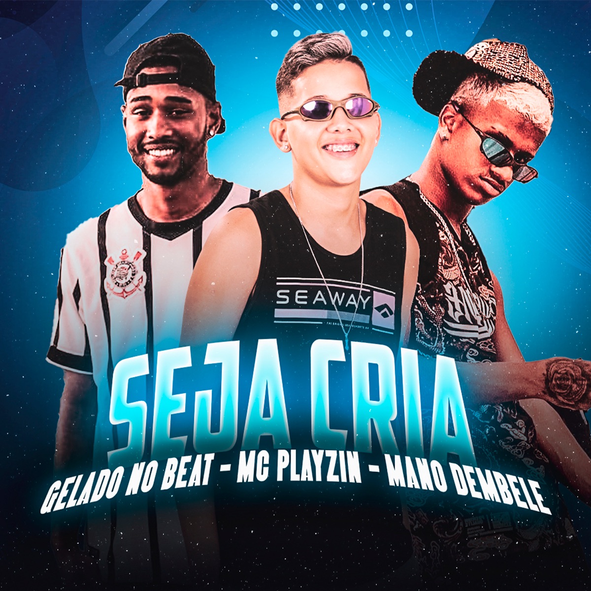 Seja Cria (Remix) - Single by Mano Dembele, Mc Playzin & Gelado No Beat album cover