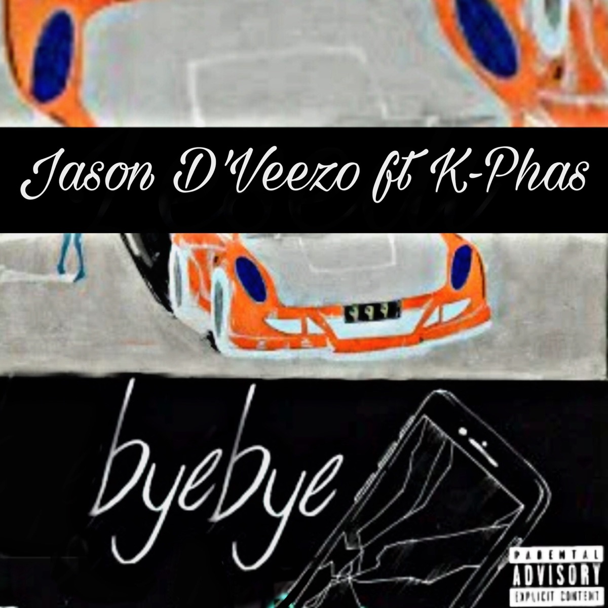 Bye Bye (feat. K-Phas) - Single by Jason D'Veezo & 5Klipa album cover