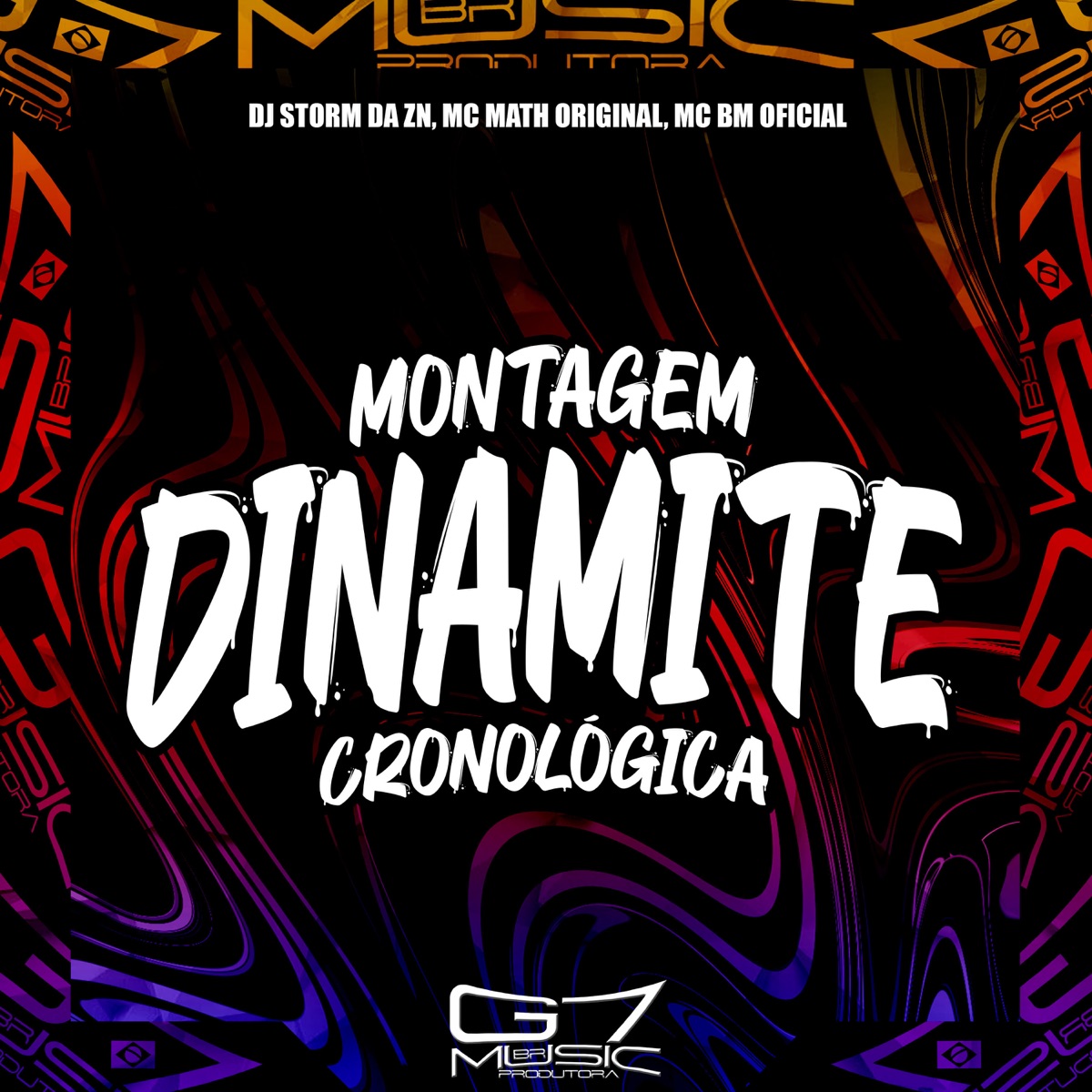 Montagem Dinamite Cronológica - Single by DJ Storm da DZ7, MC Math Original & Mc bm oficial album cover