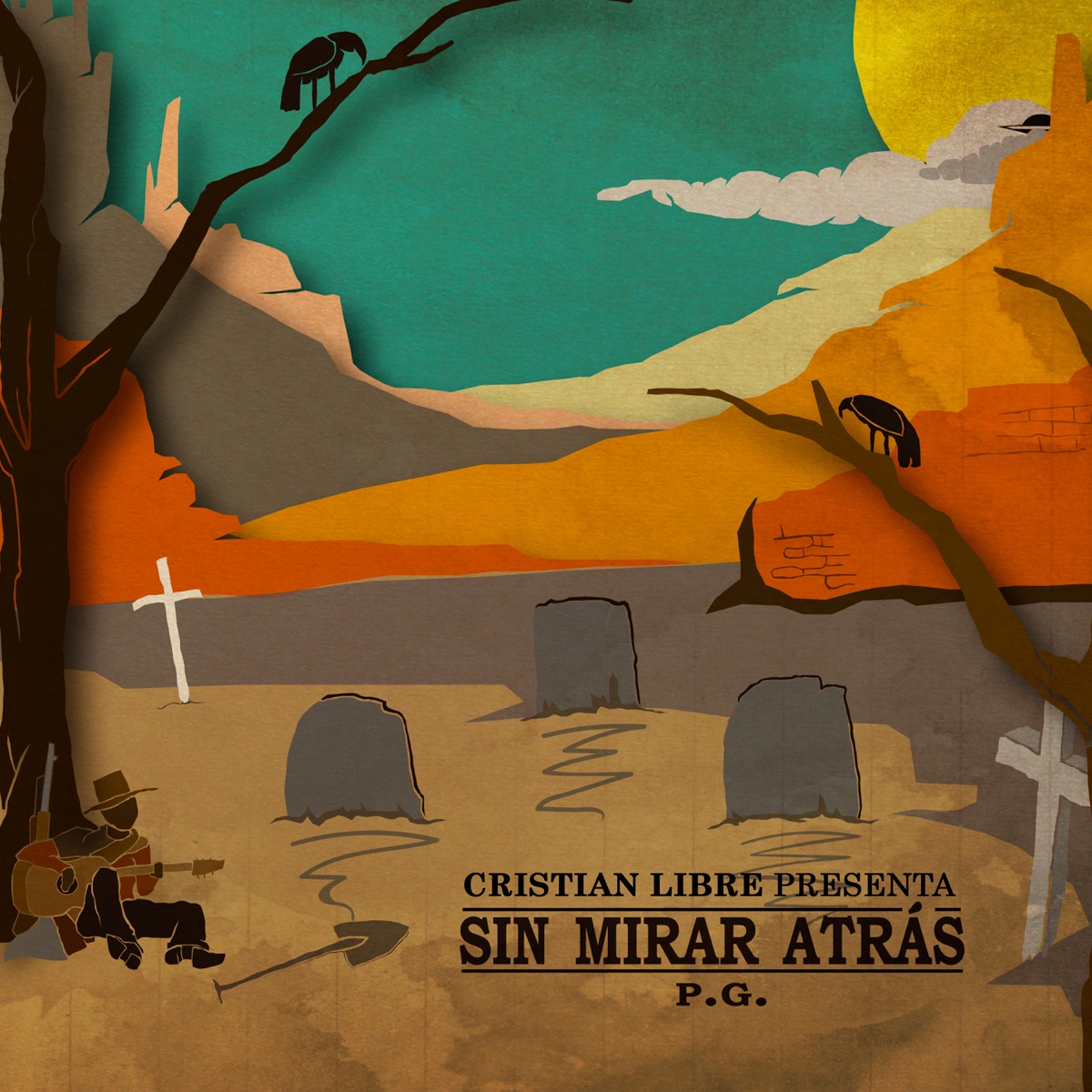 Sin Mirar Atrás by Cristian Libre album cover