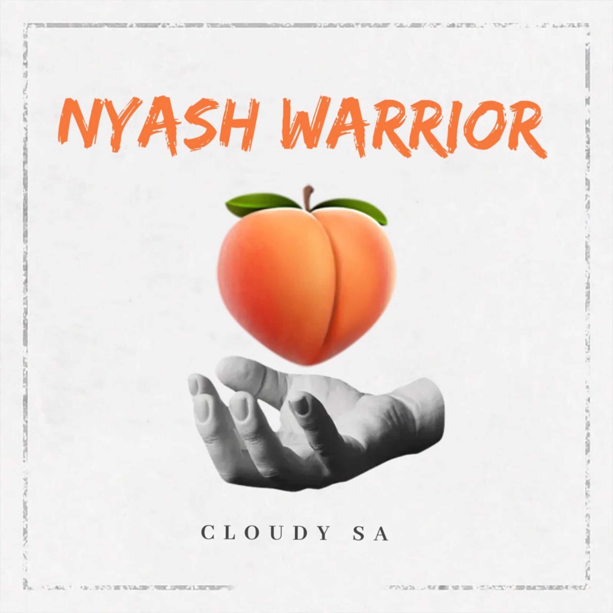 Nyash Warrior - Single by Cloudy Sa album cover