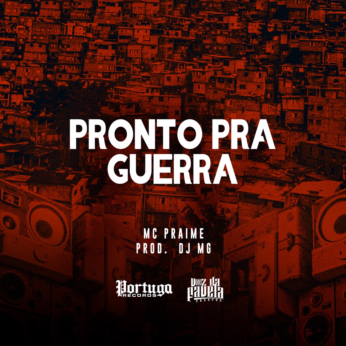 Pronto Pra Guerra - Single by Mc Praime & Dj MG album cover