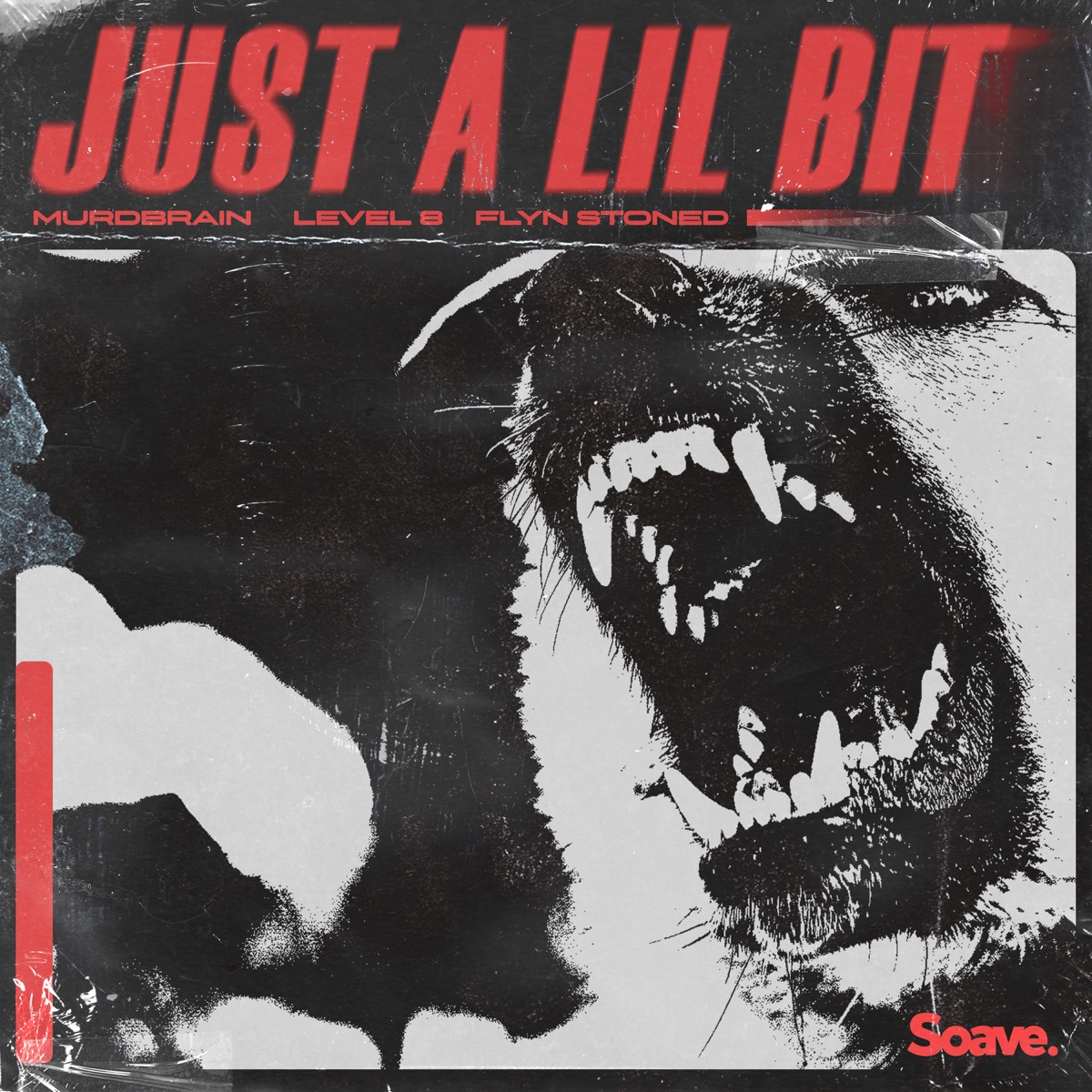 Just a Lil Bit - Single by Murdbrain, Level 8 & Flyn Stoned album cover