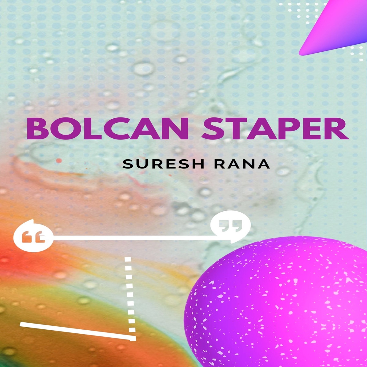 Bolcan Staper - Single by Suresh Rana album cover