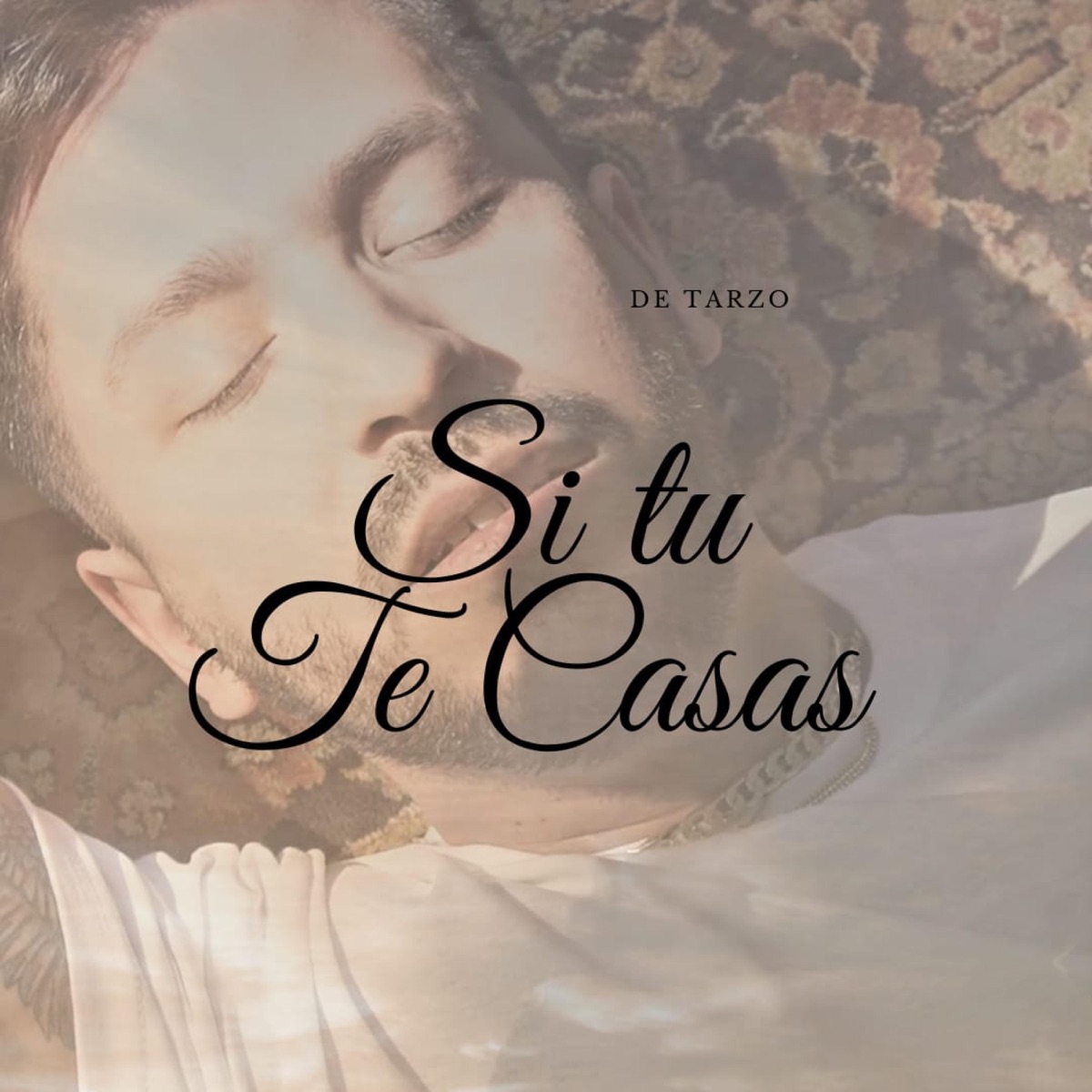 Si tu te casas - Single by De Tarzo album cover